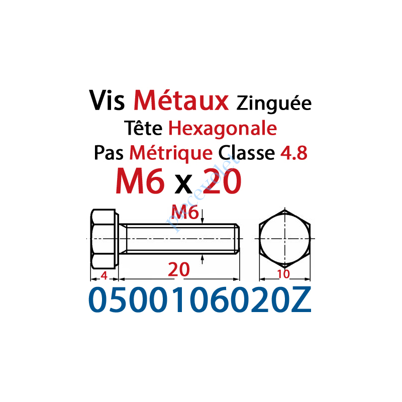 0500106020Z Vis Métaux Tête Hexagonale Zinguée 6 x 20 mm Filetage Total Classe 4.8