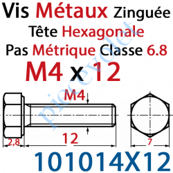 101014X12 Vis Métaux Tête Hexagonale Zinguée 4 x 12 mm Filetage Total Classe 6.8 Iso 4017
