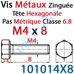 101014X8 Vis Métaux Tête Hexagonale Zinguée 4 x 8 mm Filetage Total Classe 6.8 Iso 4017