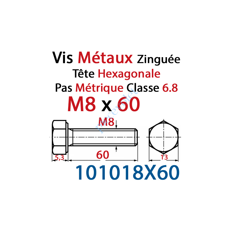 101018X60 Vis Métaux Tête Hexagonale Zinguée 8 x 60 mm Filetage Total Classe 6.8 Iso 4017