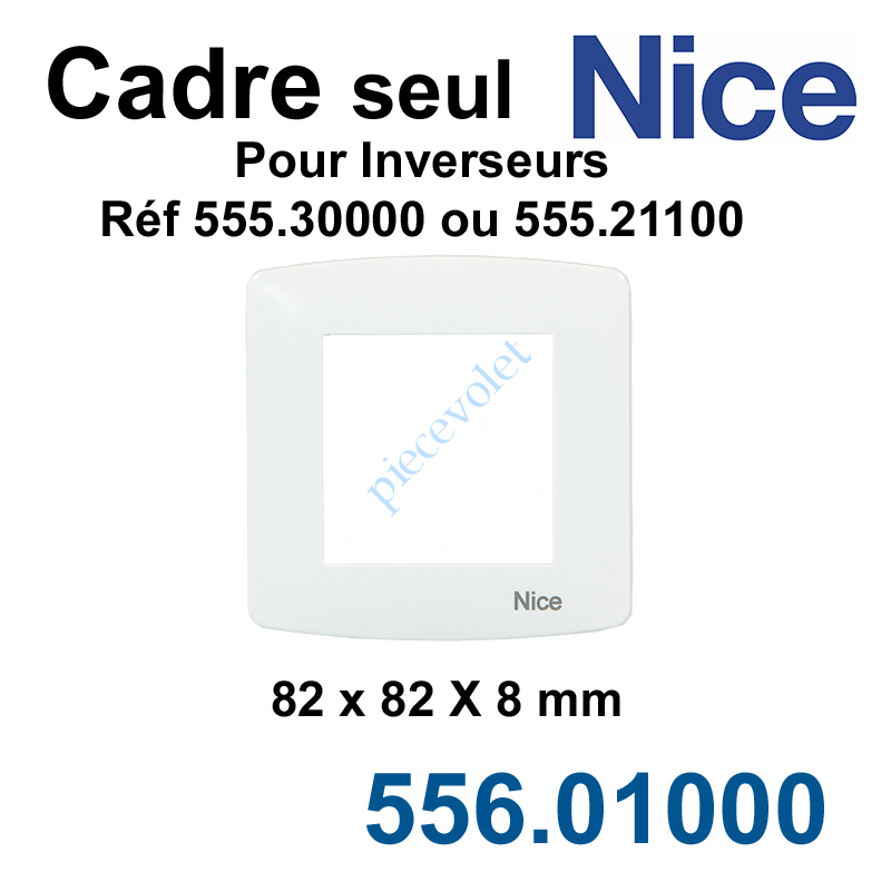556.01000 Cadre Nice Blanc 1 Poste 82 x 82 x 8 mm pour inverseurs 555.30000 et 555.21100