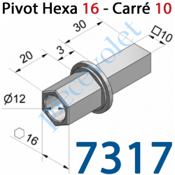 7317 Pivot Hexagonal (6 côtés) de 16 Mâle - Carré de 10 Mâle pour Treuil réf.: 7305-7311-7320 et 7330