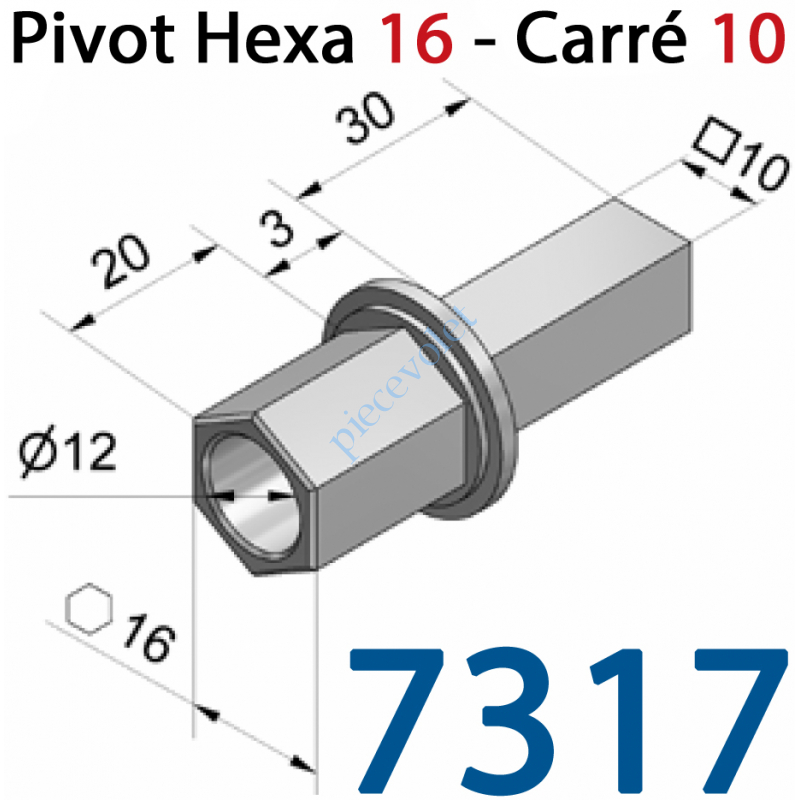 7317 Pivot Hexagonal (6 côtés) de 16 Mâle - Carré de 10 Mâle pour Treuil réf.: 7305-7311-7320 et 7330