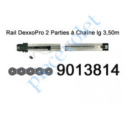 9013814 Rail en 2 Parties à Chaîne 30 000 Cycles lg 3,50m pour Dexxo Pro