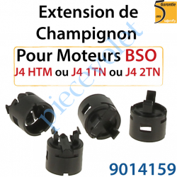 9014159 Extension de Champignon pour Moteur de Bso J4 HTM ou J4 1TN ou J4 2TN