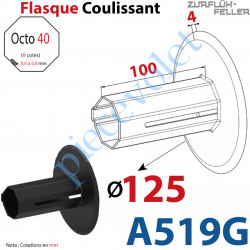 A519G Flasque Coulissant ø 125 mm pour Tube Octo 40