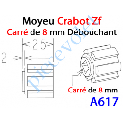 A617 Moyeu Crabot Zf Mâle - Carré de 8 mm Femelle Débouchant