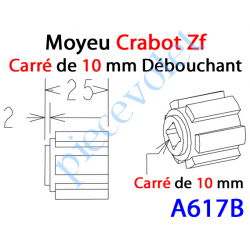 A617B Moyeu Crabot Zf Mâle - Carré de 10 mm Femelle Débouchant