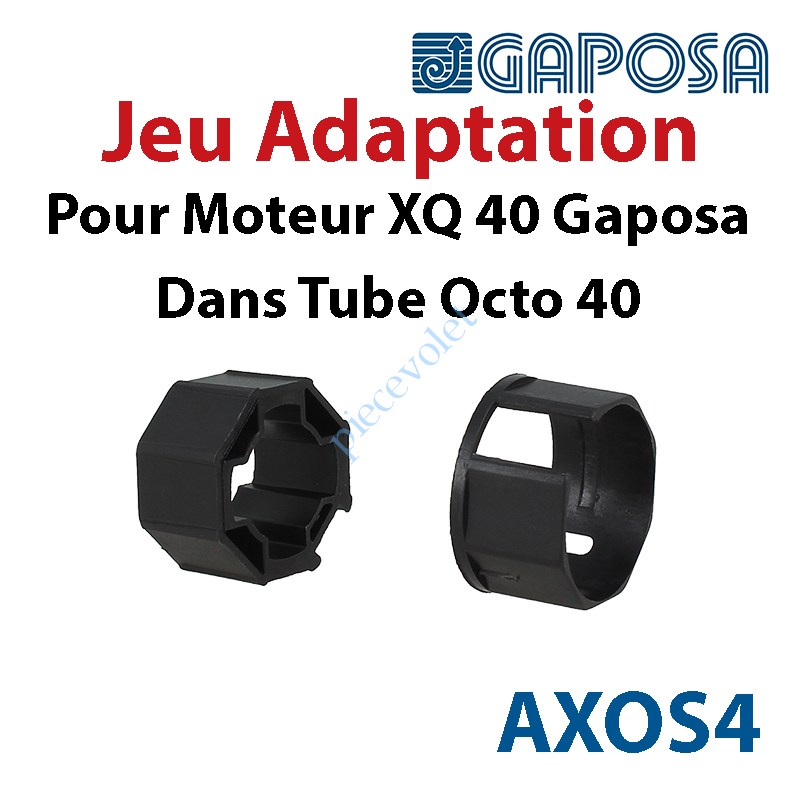 AXOS4 Jeu d'Adaptation pour Moteur Gaposa XQ 40 dans Tube Octo 40