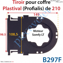 B297F Tiroir Support Moteur Somfy LT Sans Clip en Matériau Composite pour Coffre Plastival (Profialis) de 210 mm