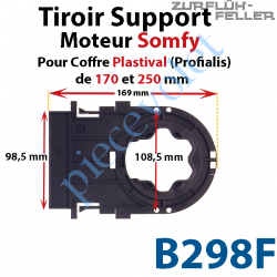 B298F Tiroir Support Moteur Somfy LT Sans Clip en Matériau Composite pour Coffre Plastival (Profialis) de 170 et de 250 mm