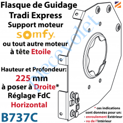 B737C Flasque Fixe Tradi-Express pour Moteur Somfy Réglage Horizontal Côté Droit ø Enroulement 225 mm