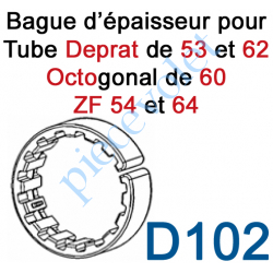 D102 Bague d'épaisseur Ouverte pour augmenter le diamètre des tubes Deprat de 53 et 62, ZF de 54 et 64 et Octo 60