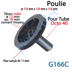 G166C Poulie ø 158 pr Sangle 14 & Embout Octo 40 Av Téton Mâle ø12 ou 18 mm suiv Moyeu