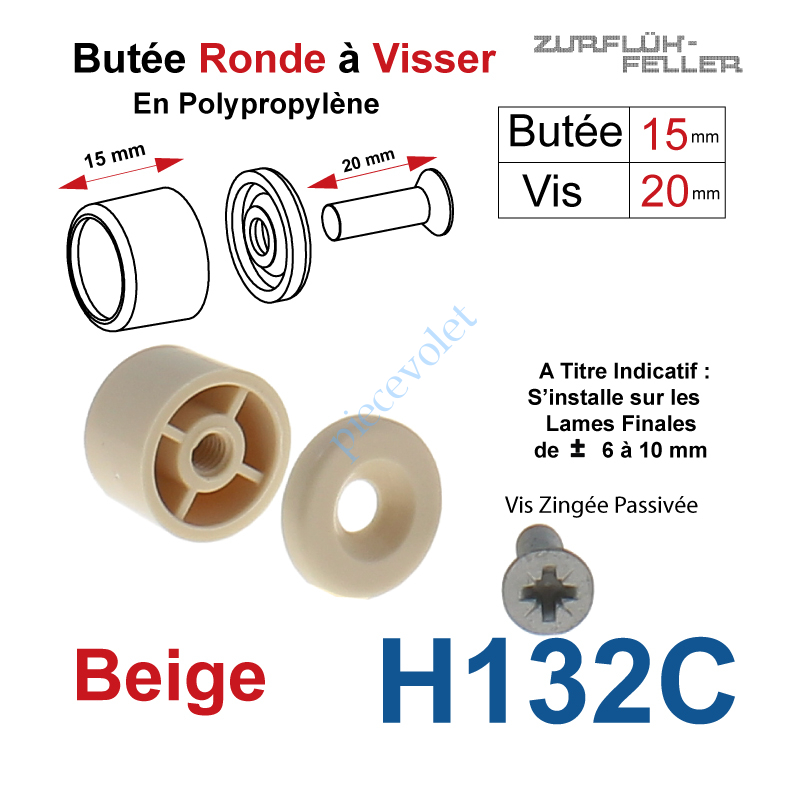 H132C Butée Ronde Coloris Beige à Visser sur Lame Finale Longueur 15 mm Avec Rondelle et Vis Zinguée Lg 20mm