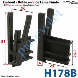 H178B Embout - Butée en V de Lame Finale de 11,4 mm d'Epaisseur x 25,9 mm de Haut
