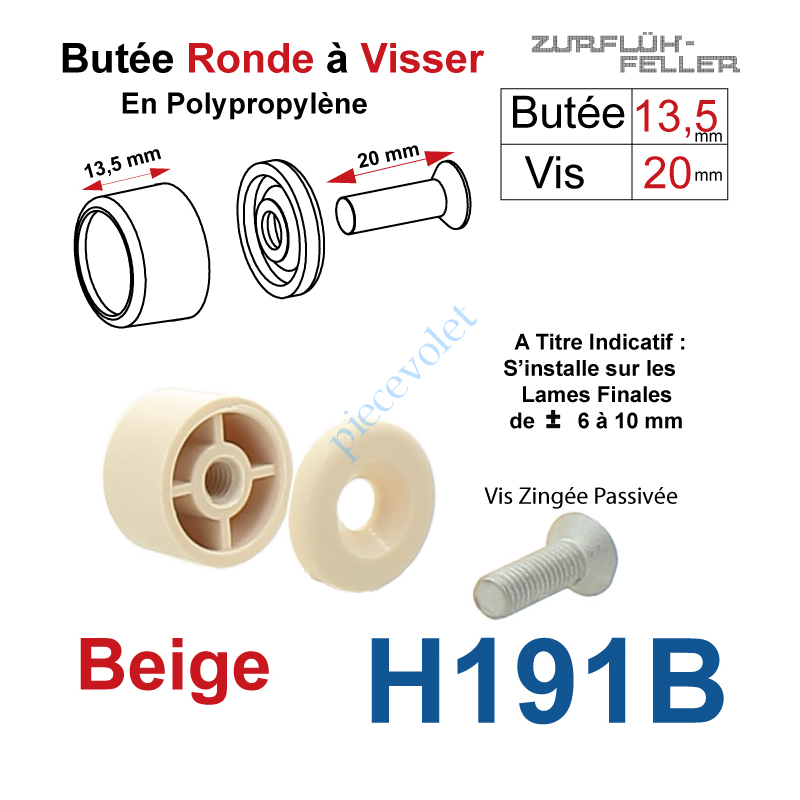 H191B Butée Ronde Coloris Beige à Visser sur Lame Finale Longueur 13,5 mm Avec Rondelle et Vis Zinguée Lg 20mm