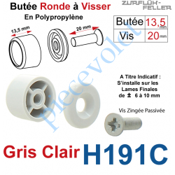 H191C Butée Ronde Coloris Gris Clair à Visser sur Lame Finale Longueur 13,5 mm Avec Rondelle et Vis Zinguée Lg 20mm