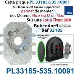 PL33185-535.10091 Plaque Interface pour Joue Titan 28 Bubendorff Réf 33185 Avec Support Moteur Nice Era M ou Max 535.10091 et Vi