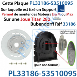 PL33186-535.10095 Plaque Interface pour Joue Titan 28 Bubendorff Réf 33186 Avec Support Moteur Nice Era M ou Max 535.10095 et Vi