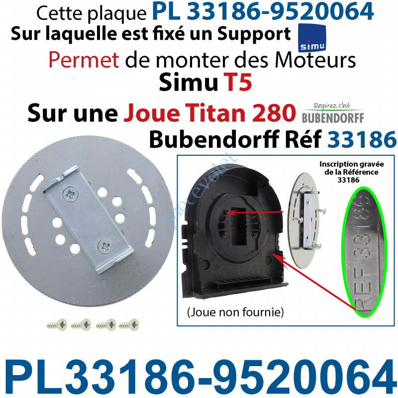 PL33186-9520064 Plaque Interface pour Joue Titan 28 Bubendorff Réf 33186  Avec Support Moteur Simu T5 9520064 et Visserie