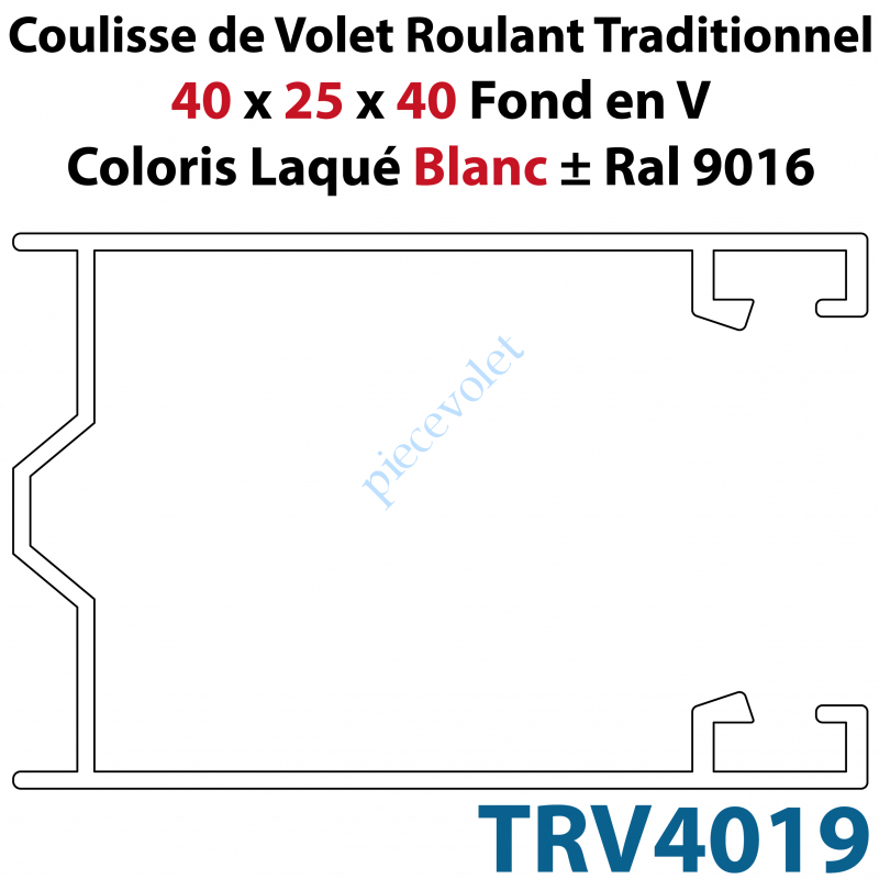 TRV4019 Coulisse de Tradi 40 x 25 x 40 Fond en V Sans Joint en Aluminium Laqué Coloris Blanc ± Ral 9016