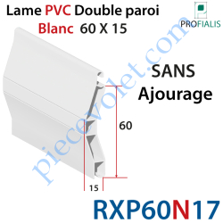 Lame Pvc Double Paroi Rxp60 de 60 x 15 Coloris Blanc Sans...