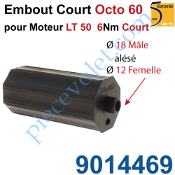 Embout Court Octo 60 pour Moteur Court 6 Nm Max Téton ø18...